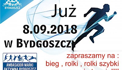 nieaktualne - 8 September 2018 Bydgoszcz "Roll and Run" /saturday/